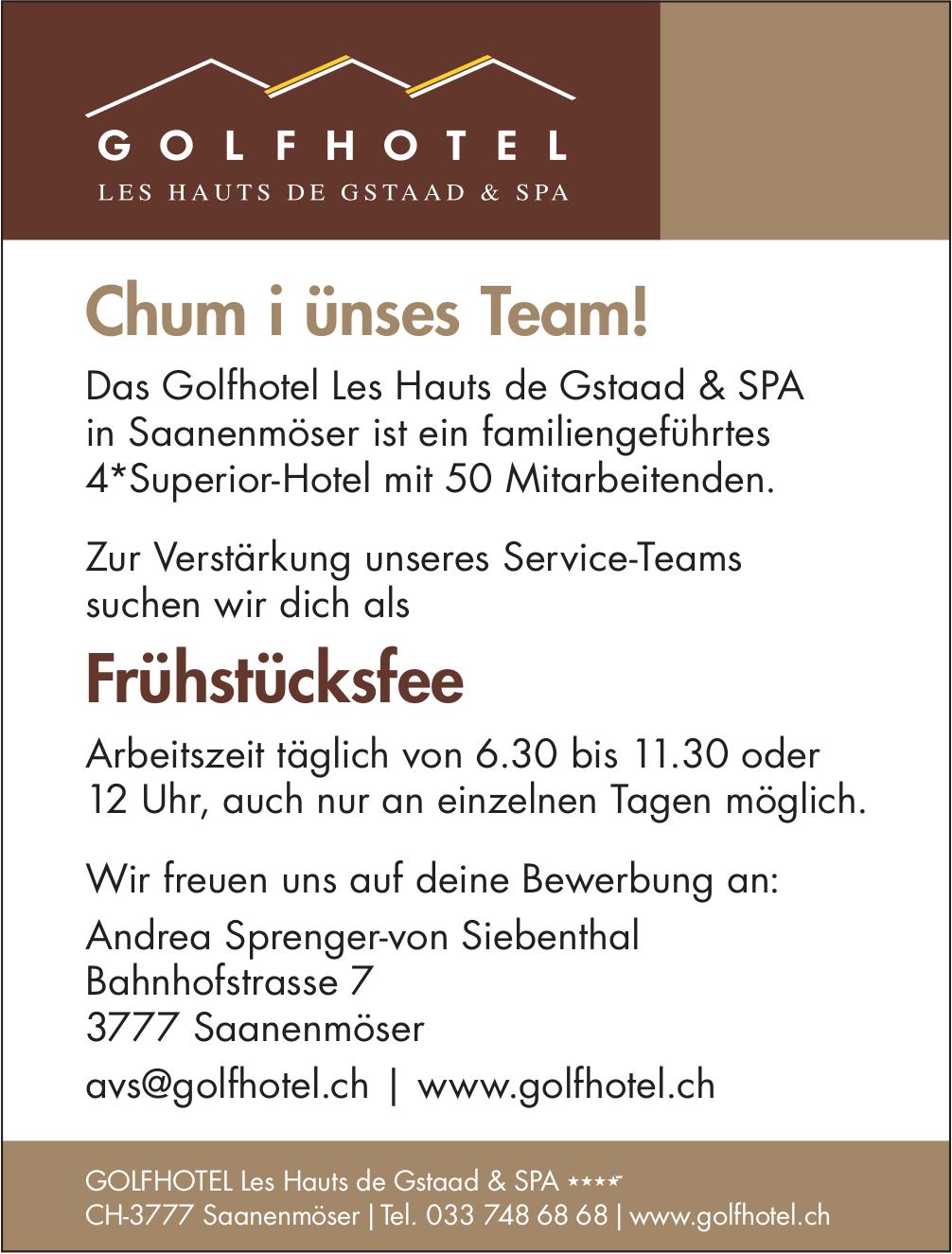 Frühstücksfee, Golfhotel Les Hauts de Gstaad & SPA, Saanenmöser, Gesucht
