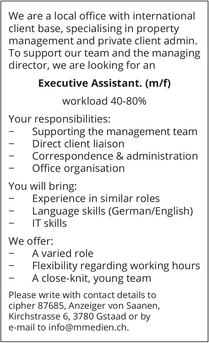 Executive Assistant. (m/f) workload 40-80%, Gstaad, Gesucht
