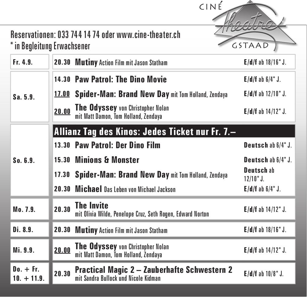 Ciné Theatre Gstaad, 4. - 11. September