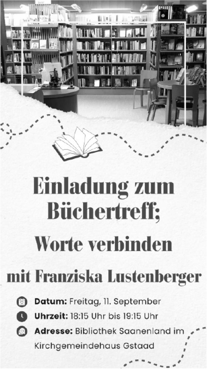 Einladung zum Büchertreff; Worte verbinden mit Franziska Lustenberger, 11. September, Bibliothek Saanenland im Kirchgemeindehaus Gstaad