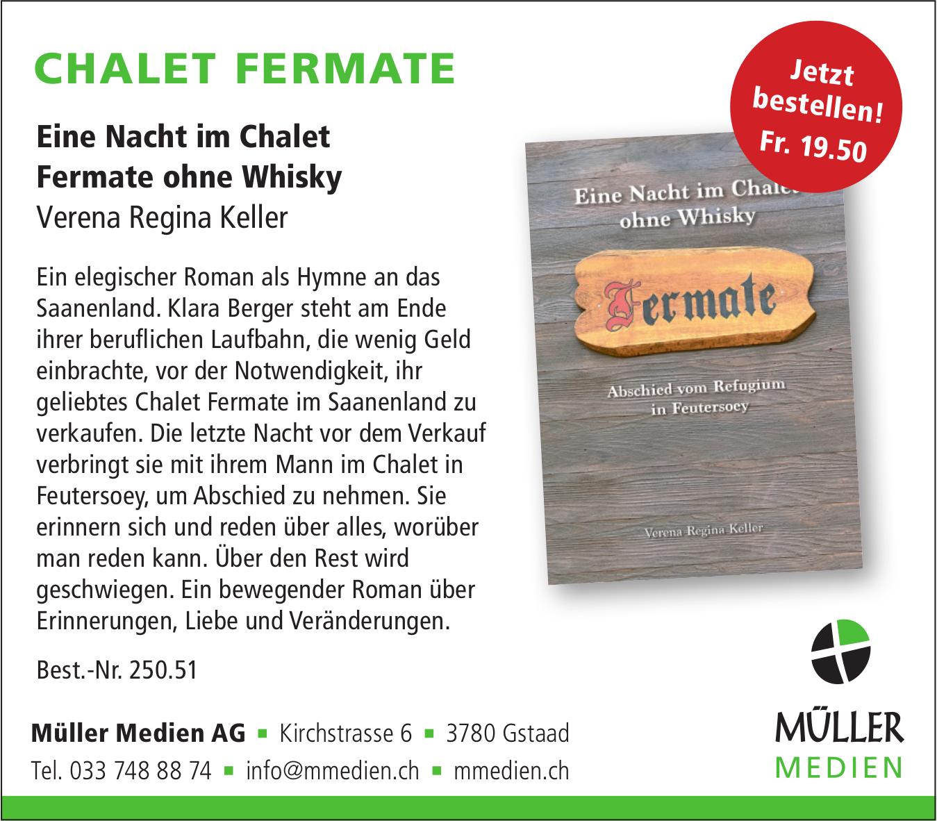 Müller Medien AG, Gstaad - Eine Nacht im Chalet Fermate ohne Whisky