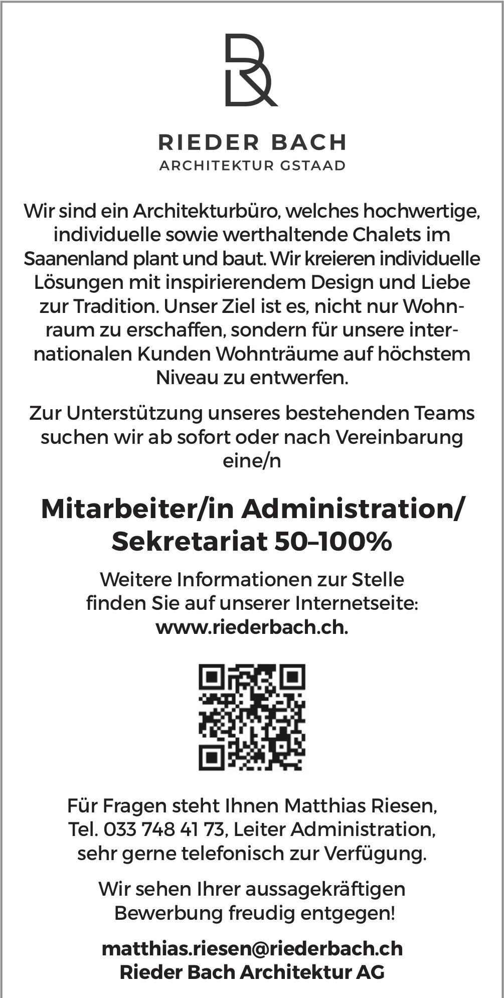 Mitarbeiter/in Administration/ Sekretariat 50–100%, Rieder Bach Architektur AG, Gesucht