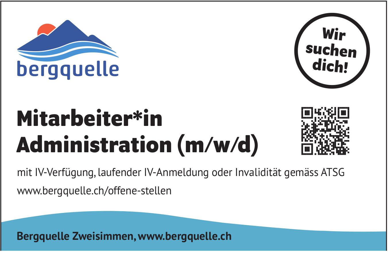 Mitarbeiter*in Administration (m/w/d), bergquelle, Zweisimmen, gesucht
