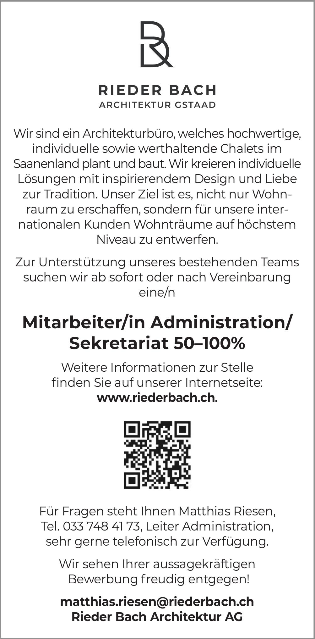 Mitarbeiter/in Administration/ Sekretariat 50–100%, Rieder Bach Architektur AG, Gesucht