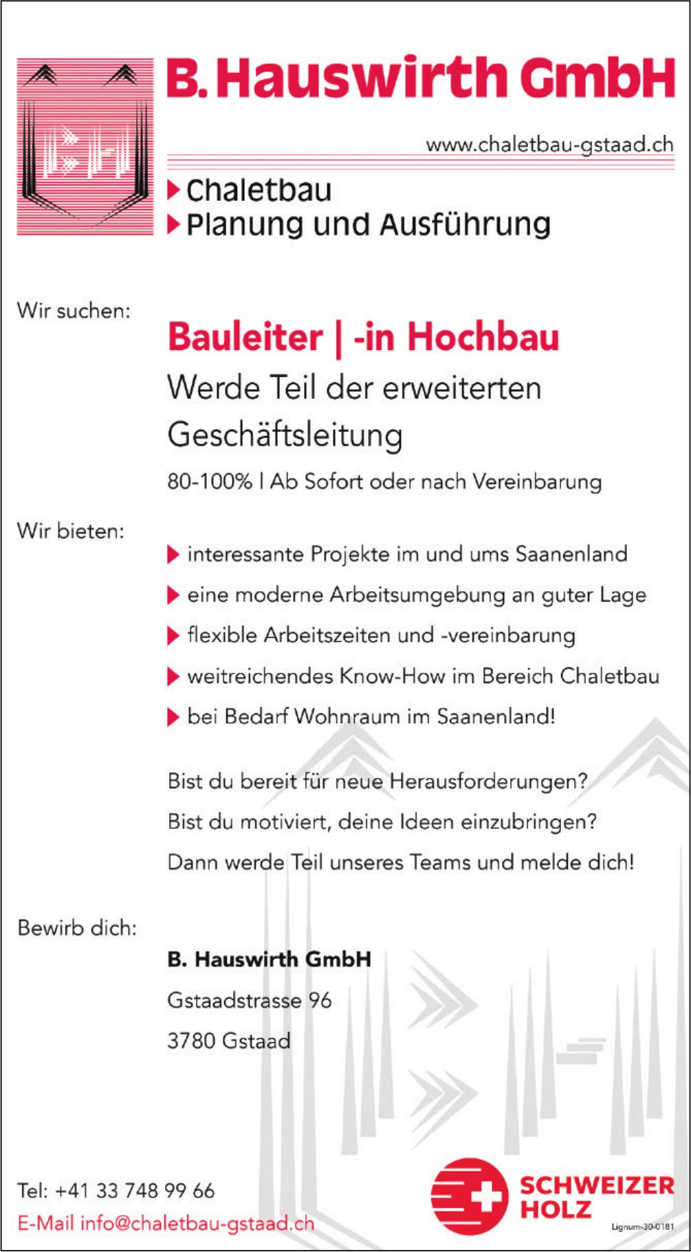 Bauleiter | -in Hochbau, B. Hauswirth GmbH, Gstaad, Gesucht