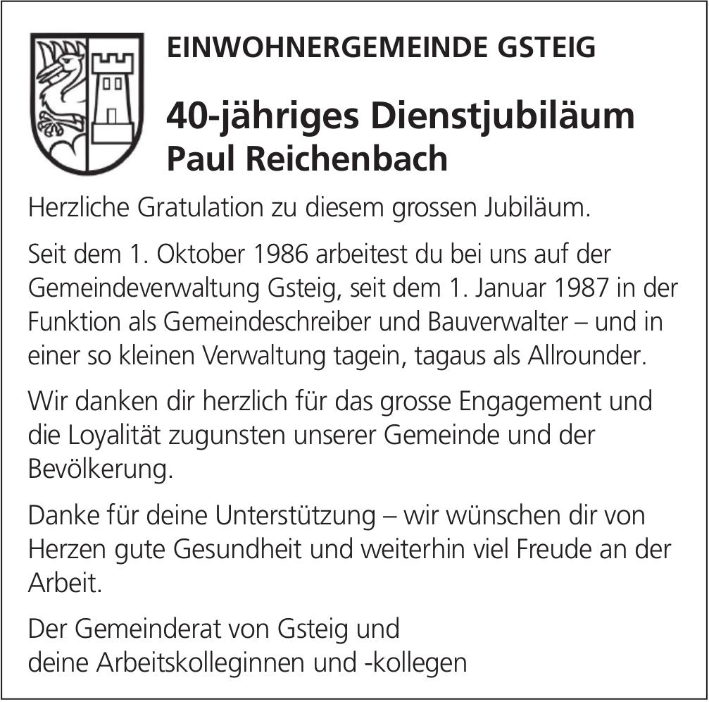 Einwohngemeinde Gsteig, 40-jähriges Dienstjubiläum Paul Reichenbach