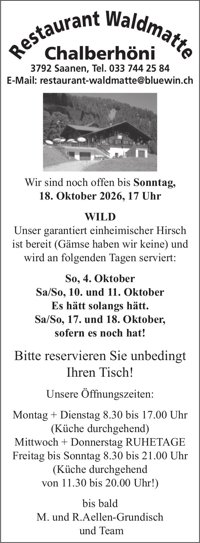 Restaurant Waldmatte Chalberhöni, Saanen - Wir sind noch offen bis Sonntag, 18. Oktober 2026, 17 Uhr