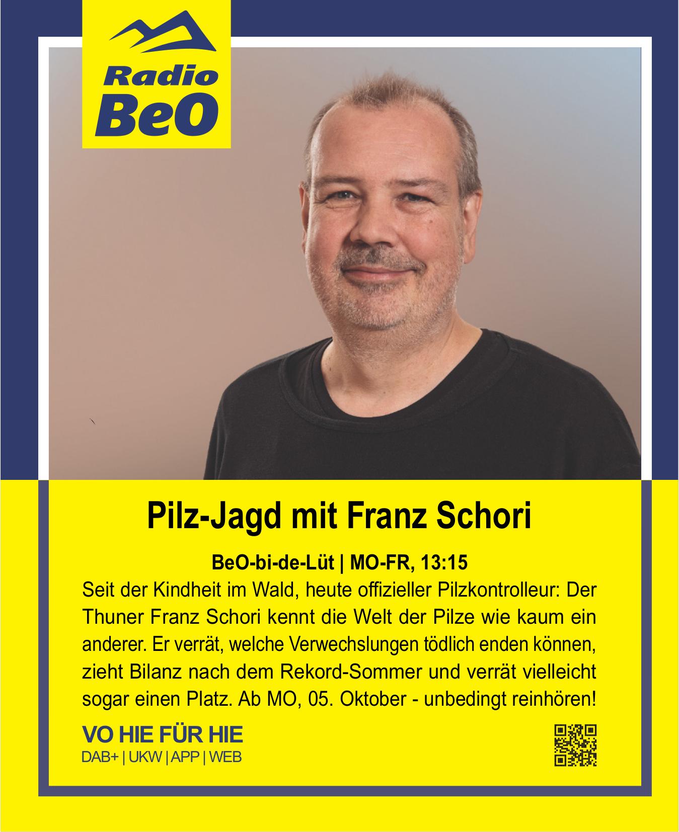Radio BeO, Pilz-Jagd mit Franz Schori