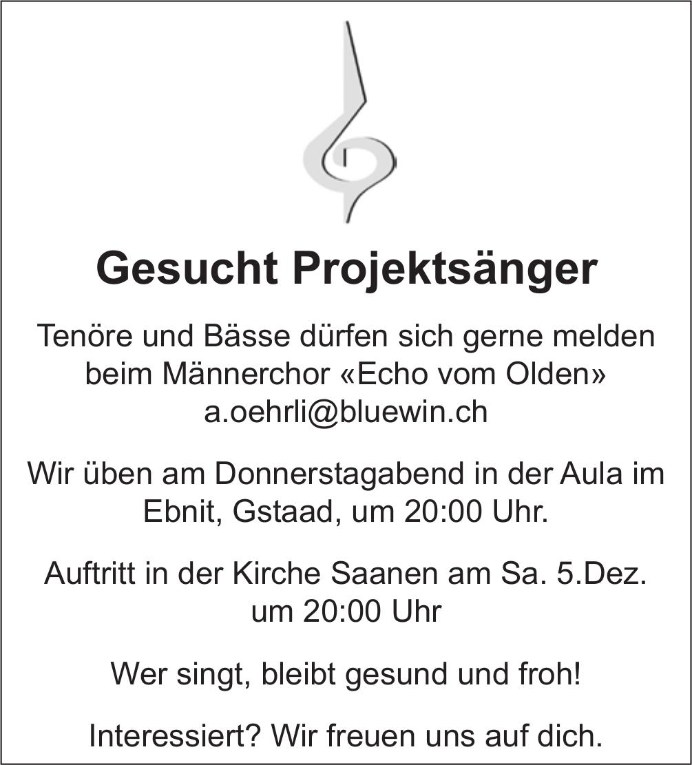 Gesucht Projektsänger, Männerchor «Echo vom Olden», Gesucht