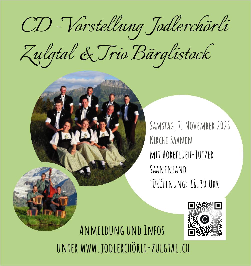 CD - Vorstellung Jodlerchörli Zulgtal & Trio Bärglistock, 7. November, Kirche Saanen