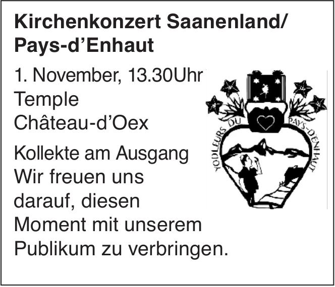 Kirchenkonzert Saanenland/ Pays-d’Enhaut, 1. November, Temple Château-d’Oex