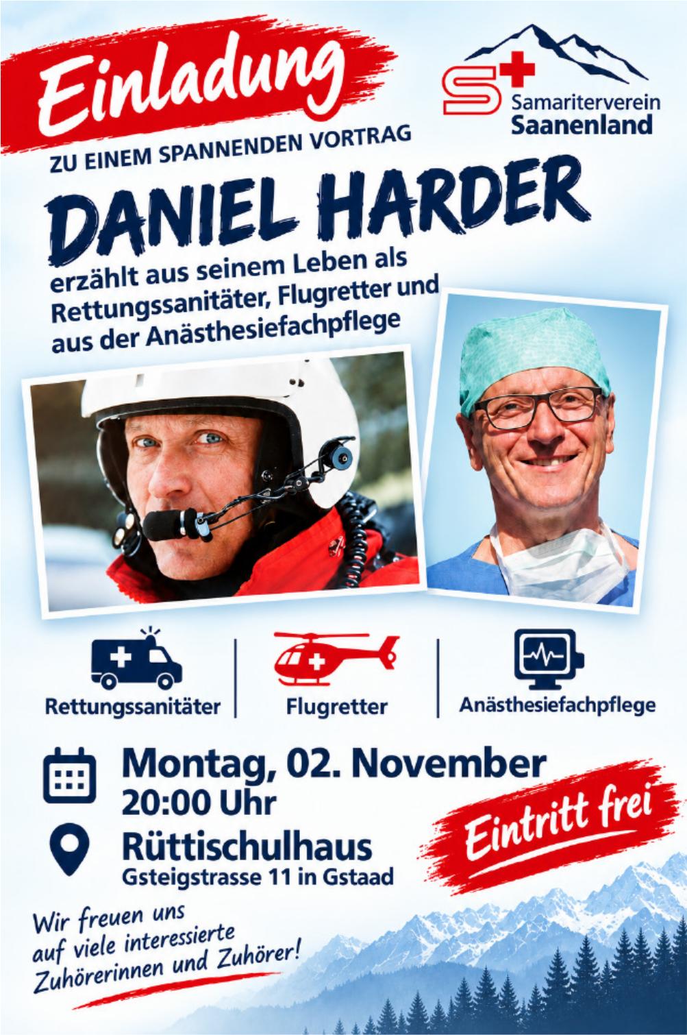 Daniel Harder – erzählt aus seinem Leben als Rettungssanitäter, Flugretter und aus der Anästhesiefachpflege, 2. November, Rüttischulhaus, Gstaad