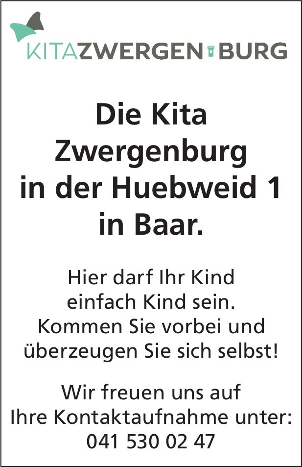 Kita Zwergenburg, Baar - Hier darf Ihr Kind einfach Kind sein. Kommen Sie vorbei und überzeugen Sie sich selbst!