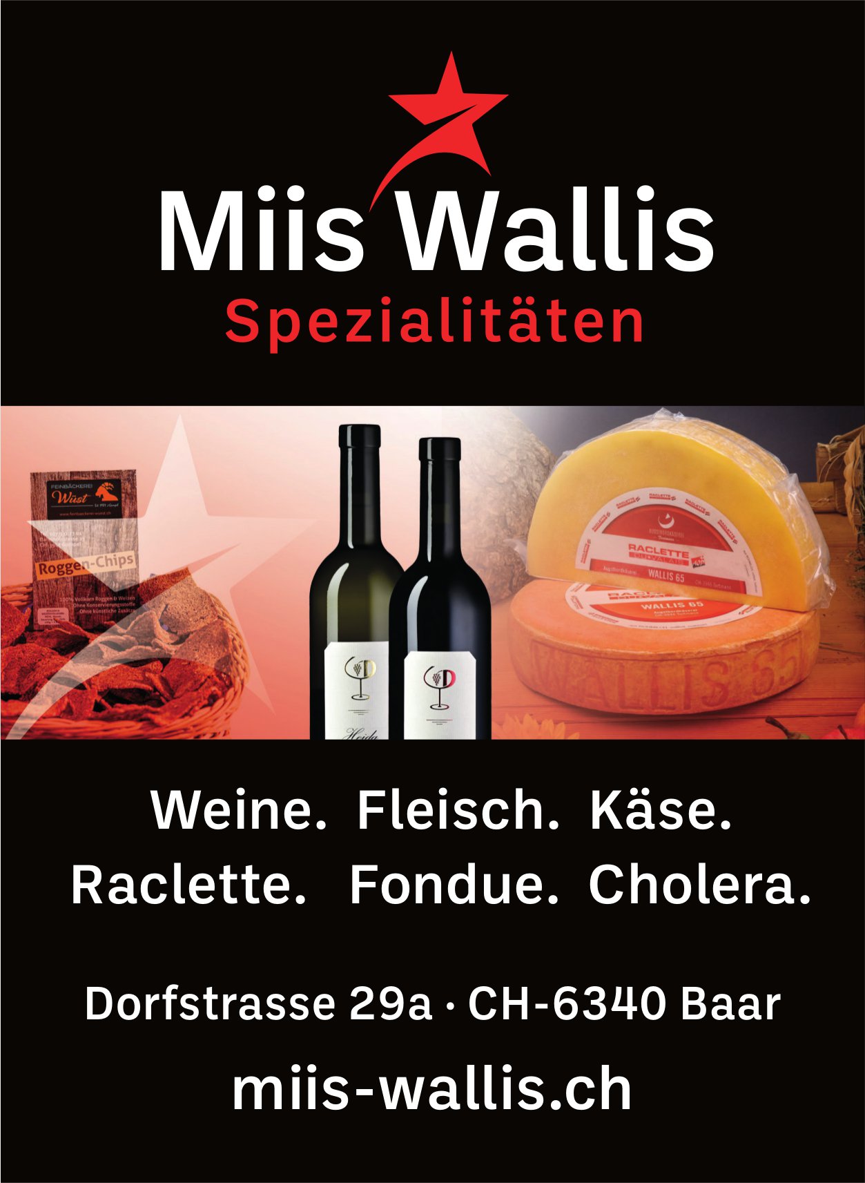 Miis Wallis, Baar - Spezialitäten