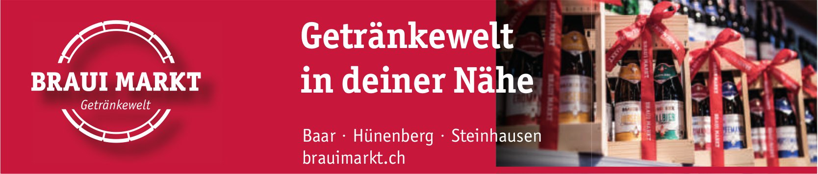 Braui Markt, Baar, Hüneberg, Steinhausen - Getränkewelt in deiner Nähe