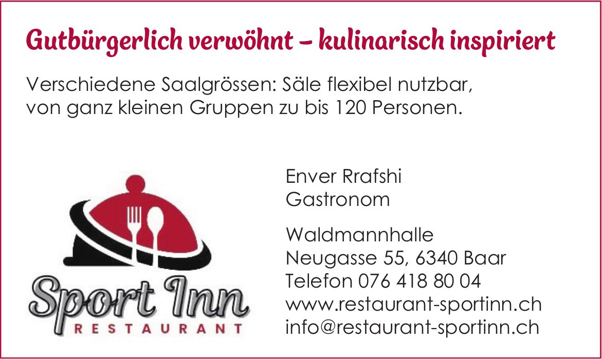 Restaurant Sport Inn, Baar - Gutbürgerlich verwöhnt–kulinarisch inspiriert