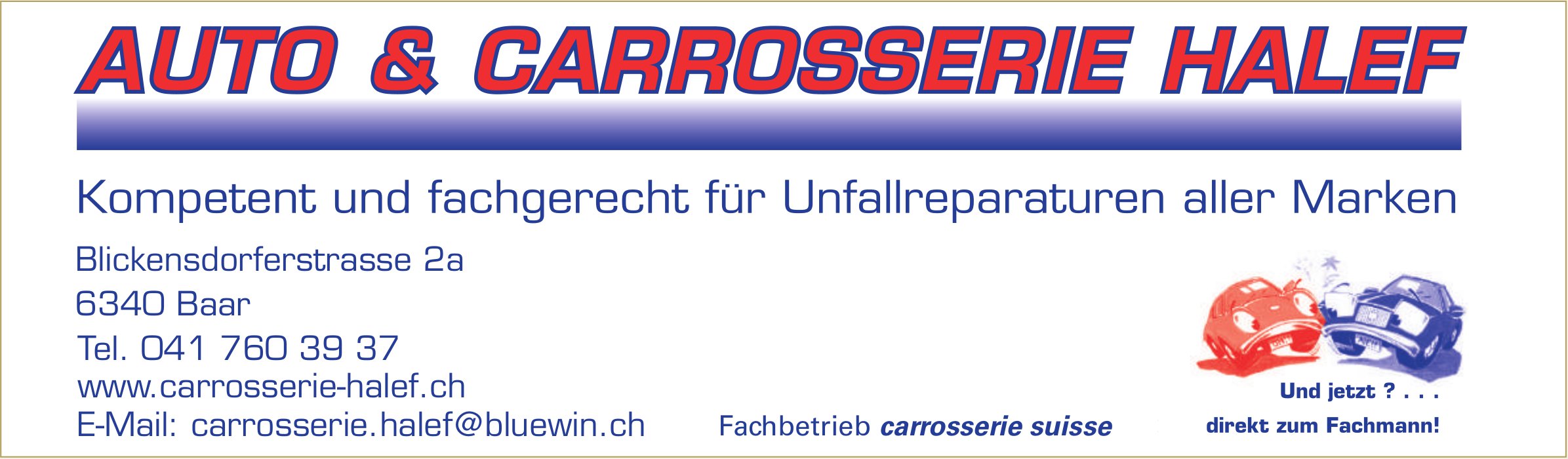 Auto & Carrosserie Halef, Baar - Kompetent und fachgerecht für Unfallreparaturen aller IVlarken