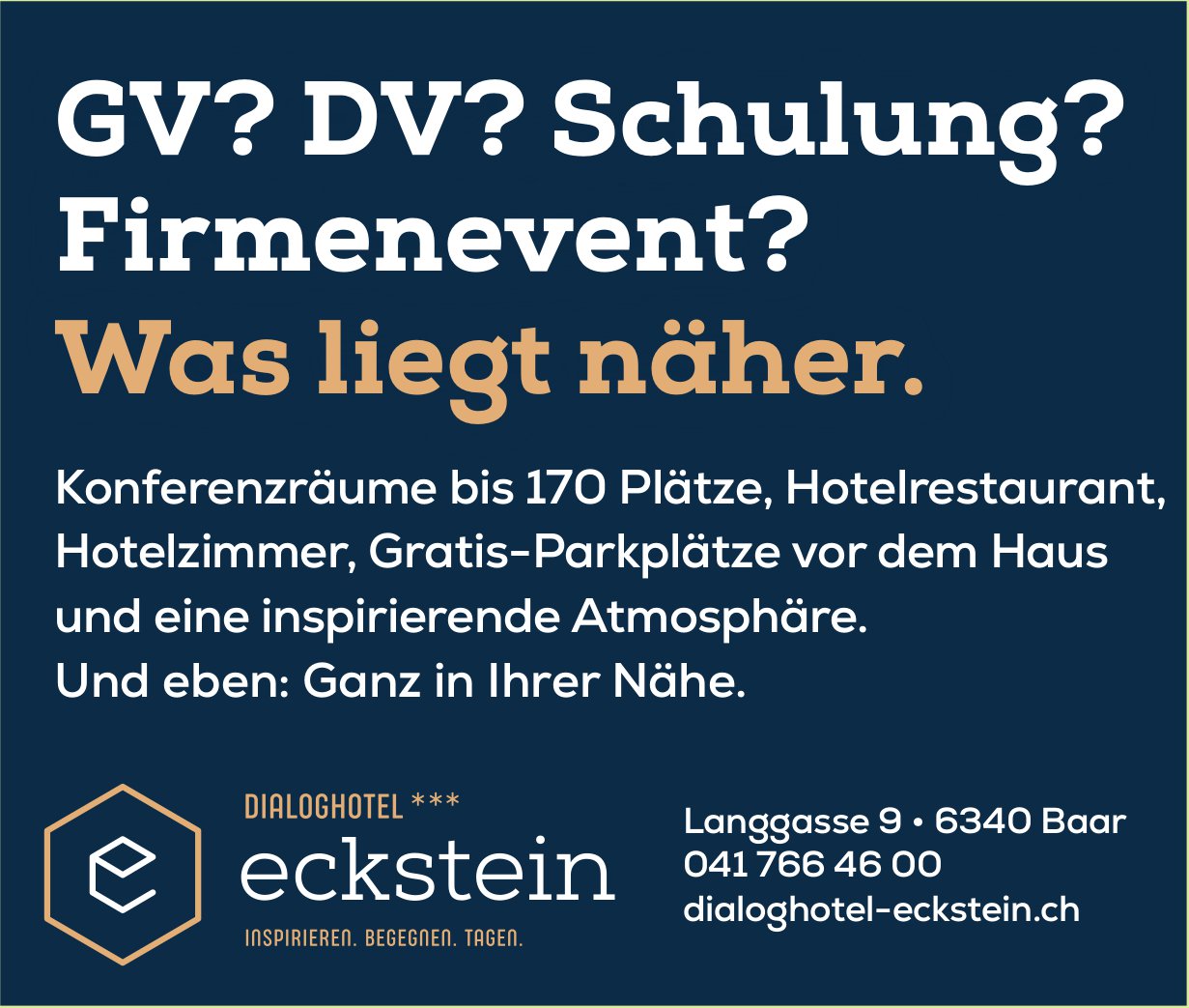 Dialoghotel Eckstein, Baar - GV? DV? Schulung? Firmenevent? Was liegt näher.