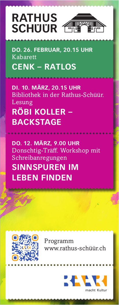 Cenk - Ratlos, Röbi Koller - Backstage,  Sinnspuren im Leben finden, 26. Februar, 10. und 12. März, Rathus Schüür, Baar