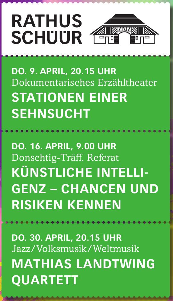 Rathus Schüür, 9. - 30. April