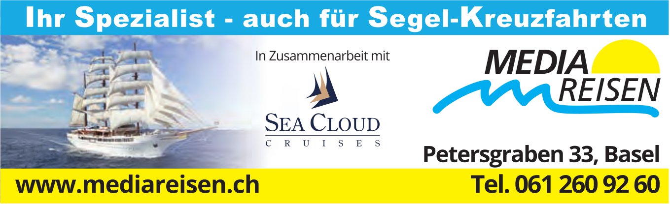 Mediareisen, Basel - Ihr Spezialist-auch für Segel-Kreuzfahrten