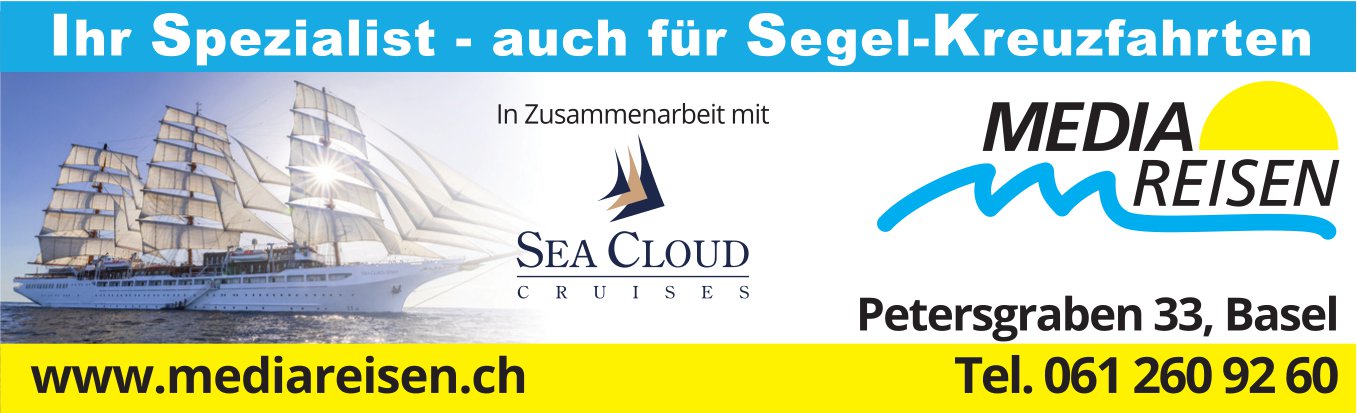 Mediareisen, Basel - Ihr Spezialist-auch für Segel-Kreuzfahrten