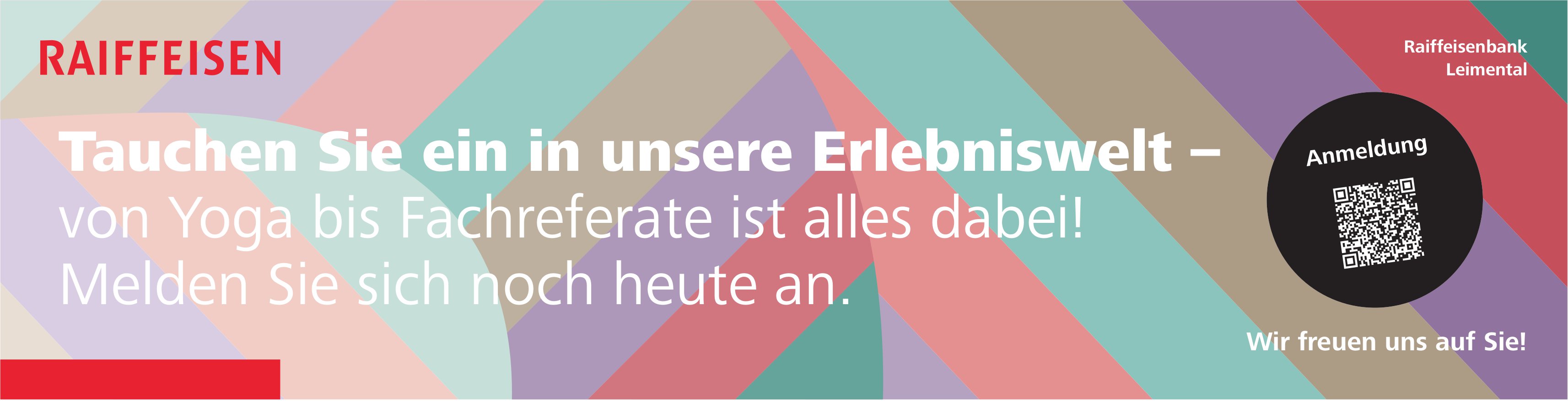 Raiffeisenbank Leimental, Tauchen Sie ein in unsere Erlebniswelt–von Yoga bis Fachreferate ist alles dabei! Melden Sie sich noch heute an.