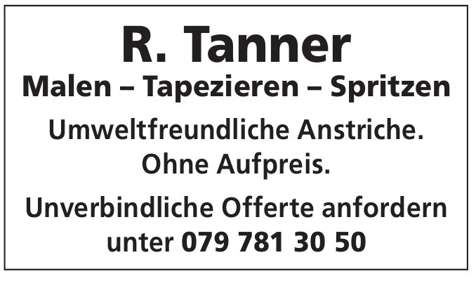 R. Tanner, Malen – Tapezieren – Spritzen
