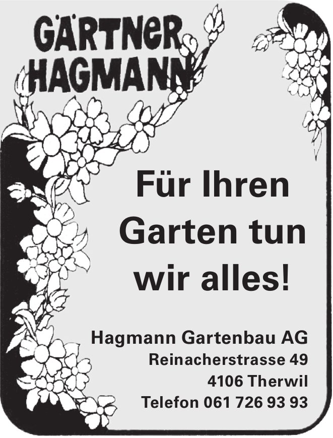 Hagmann Gartenbau AG, Therwil - Für Ihren Garten tun wir alles!