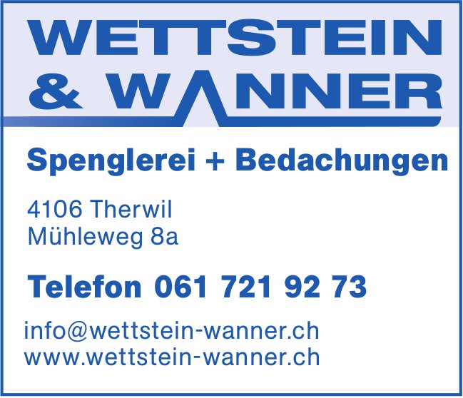 Wettstein Wanner, Therwil - Spenglerei + Bedachungen