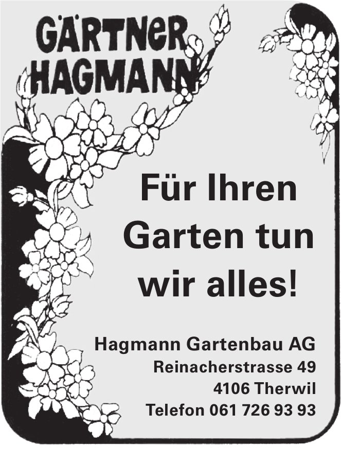Hagmann Gartenbau AG, Therwil - Für Ihren Garten tun wir alles!