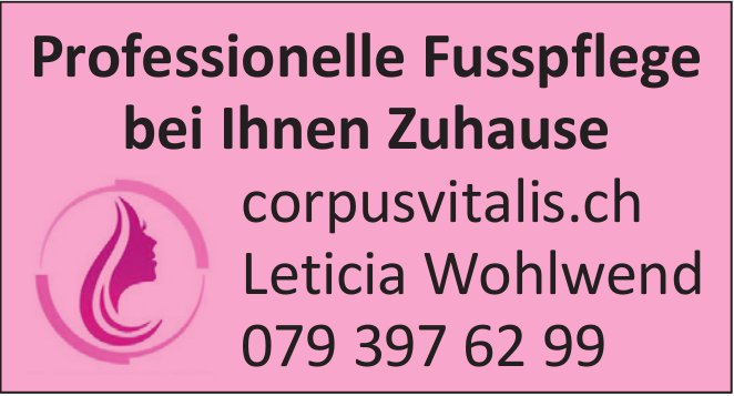 Leticia Wohlwend, Professionelle Fusspflege bei Ihnen Zuhause