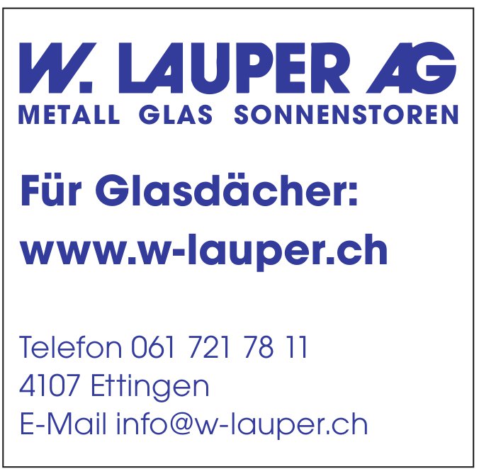 W Lauper AG, Ettingen - METALL GLAS SONNENSTOREN
