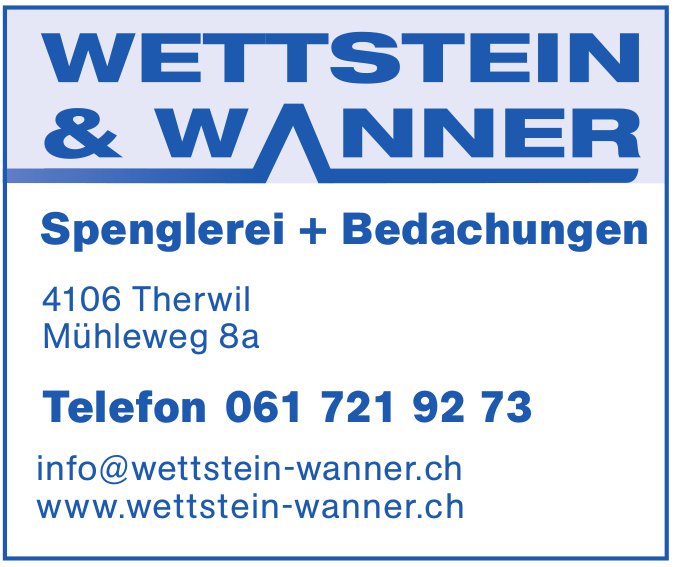 Wettstein Wanner, Therwil - Spenglerei + Bedachungen