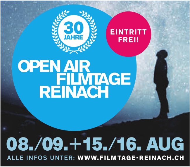 OPEN AIR FILMTAGE REINACH, 8./9.+15./ 16. August