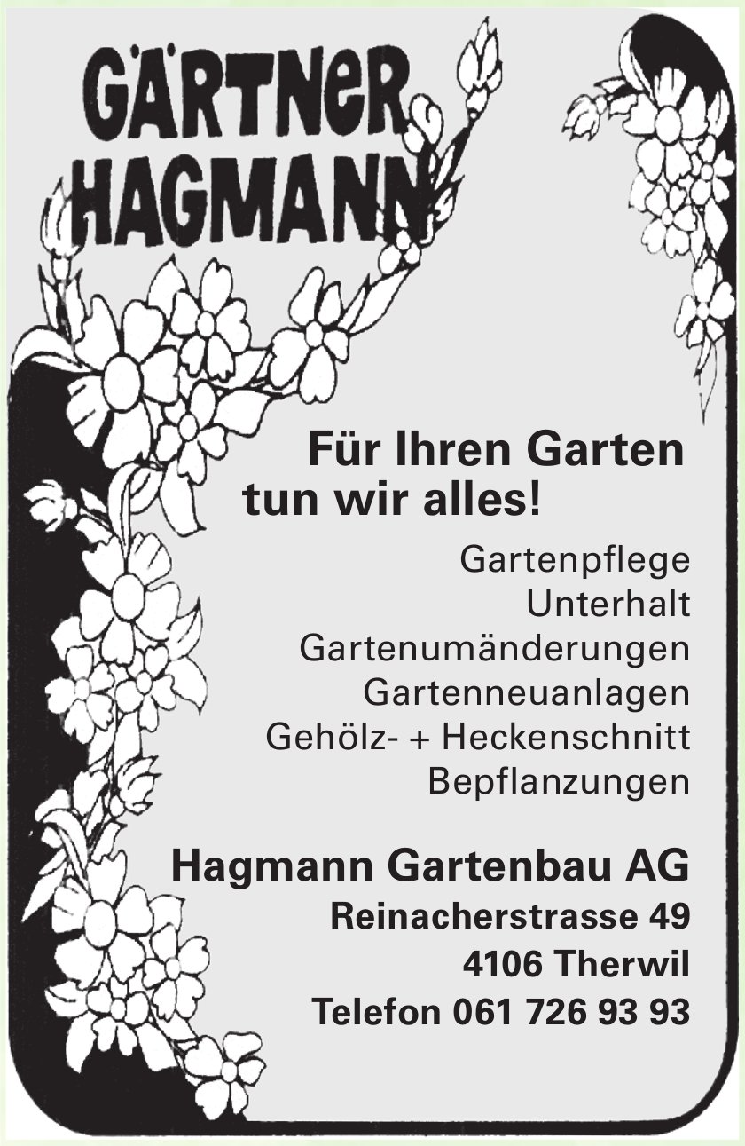 Hagmann Gartenbau AG, Therwil - Für Ihren Garten tun wir alles!