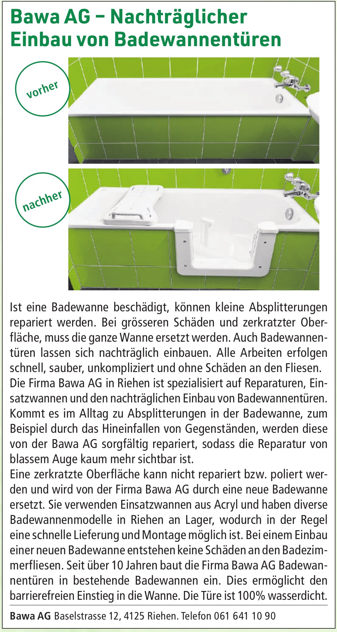 Bawa AG, Riehen - Nachträglicher Einbau von Badewannentüren