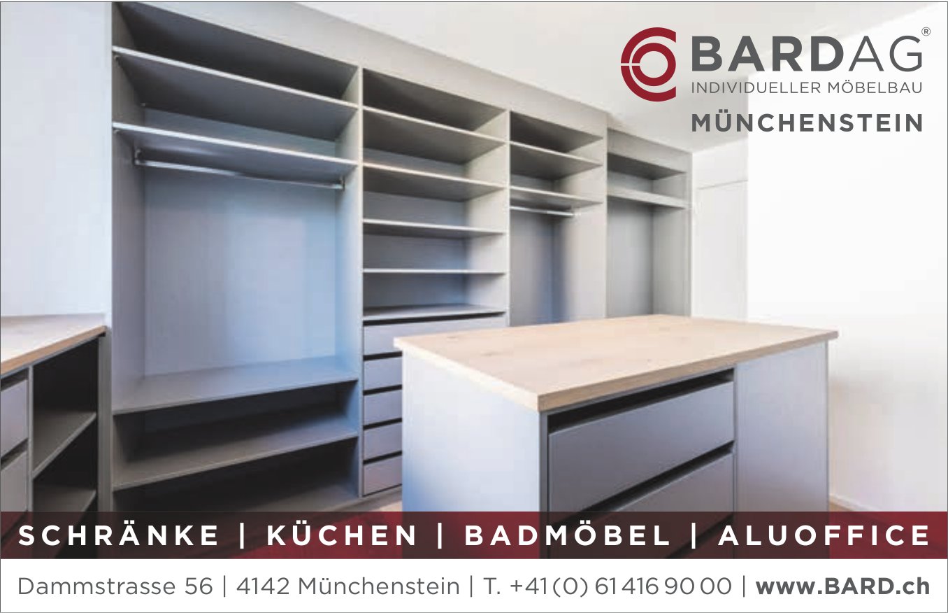 BARD AG, Münchenstein - SCHRÄNKE|KÜCHEN|BADMÖBEL|ALUOFFICE