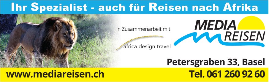 Media Reisen, Basel - Ihr Spezialist-auch für Reisen nach Afrika