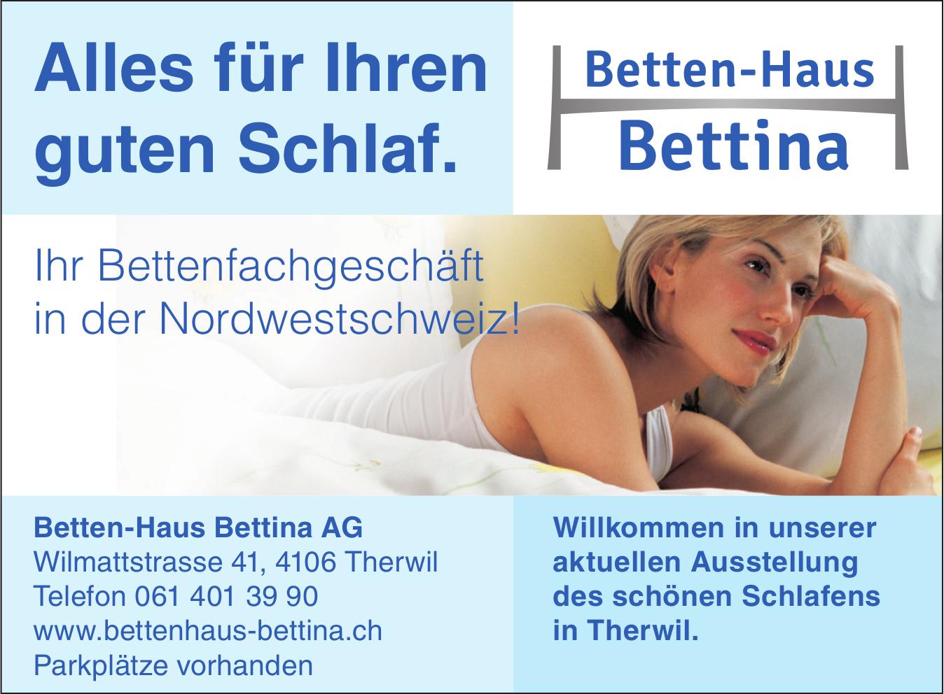 Betten-Haus Bettina AG, Therwil - Alles für Ihren guten Schlaf.