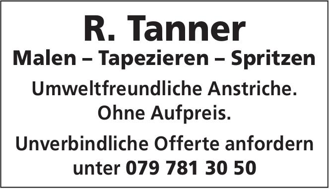 R. Tanner, Malen – Tapezieren – Spritzen