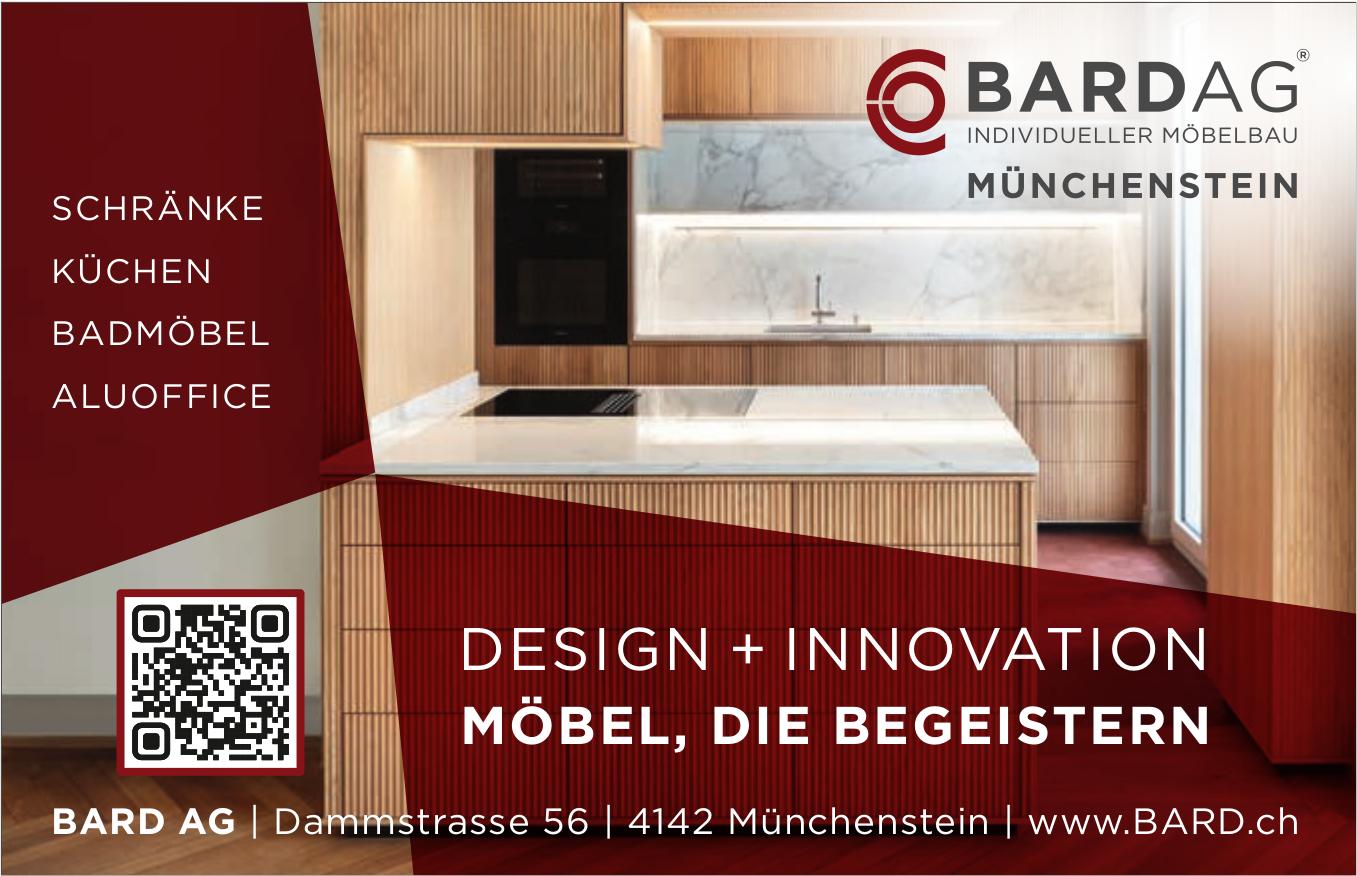 BARD AG, Münchenstein - MÖBEL, DIE BEGEISTERN