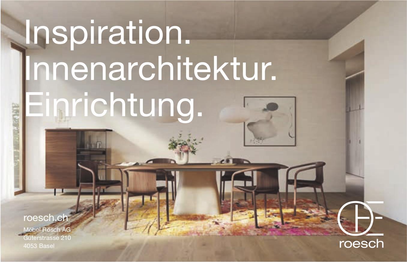Möbel Rösch AG, Basel - Inspiration. Innenarchitektur. Einrichtung.