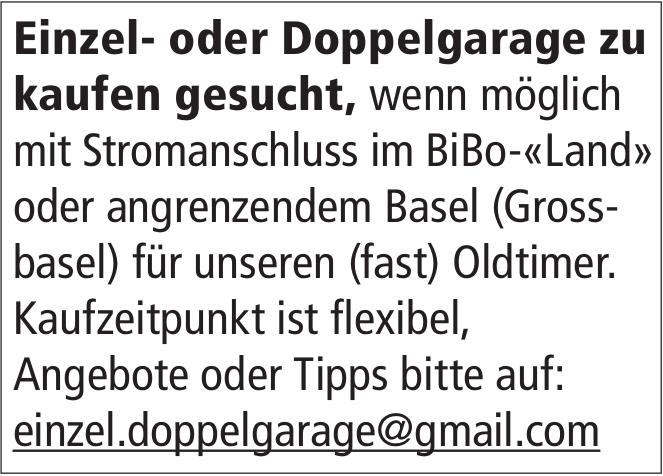 Einzel- oder Doppelgarage, im BiBo-«Land» oder angrenzendem Basel (Grossbasel), zu kaufen gesucht