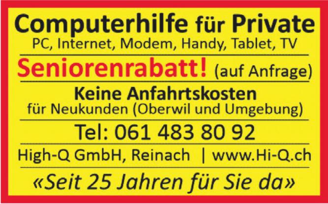 High-Q GmbH, Reinach - Computerhilfe für Private, Seniorenrabatt! (auf Anfrage)
