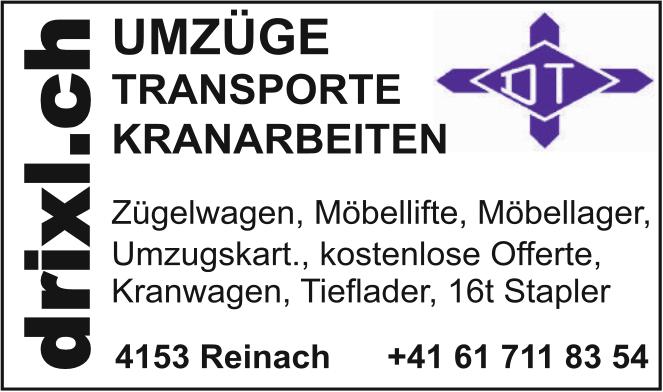 Drixl Transporte GmbH, Reinach - Umzüge, Transporte, Kranarbeiten