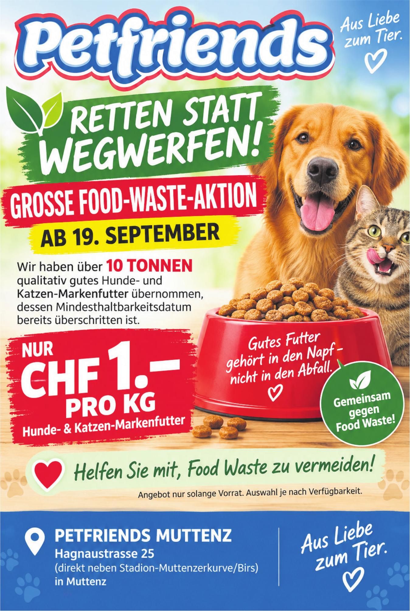PETFRIENDS MUTTENZ, RETTEN STATT WEGWERFEN!