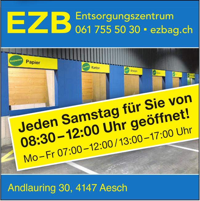 Jeden Samstag für Sie von 08:30 - 12:00 Uhr geöffnet! EZB Entsorgungszentrum, Aesch