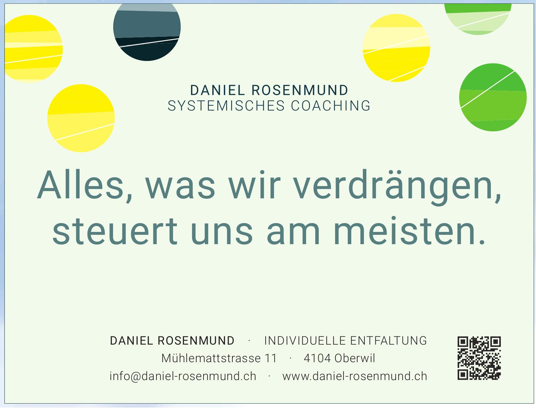 DANIEL ROSENMUND, Oberwil - Alles, was wir verdrängen, steuert uns am meisten.