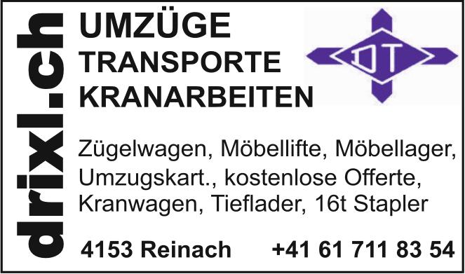 Drixl Transporte GmbH, Reinach - Umzüge, Transporte, Kranarbeiten